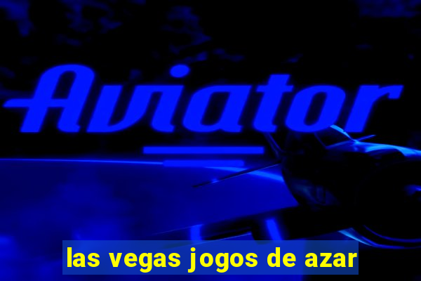 las vegas jogos de azar